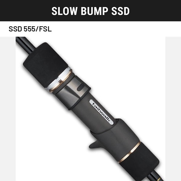 TailWalk SLOW BUMP SSD SSD 555/FSL Casting