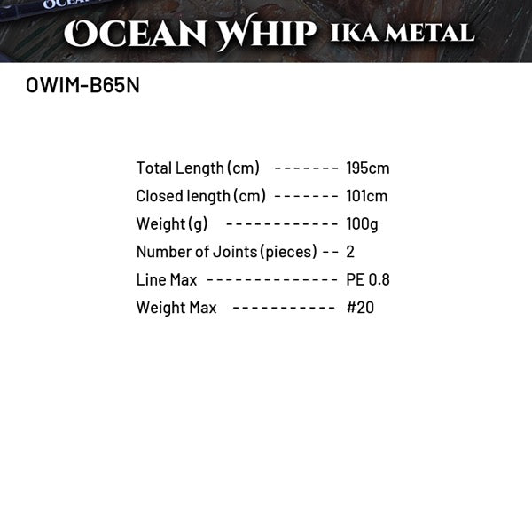 Crazy Ocean OCEAN WHIP IKA METAL OWIM-B65N (Casting)