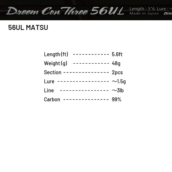 Dreem UP Dreem Con Three 56UL MATSU (Spinning)